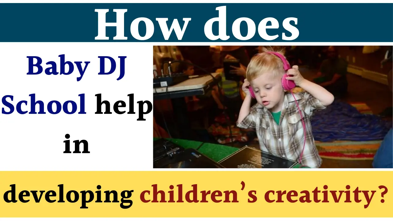 Baby DJ School Cultivates Creativity