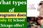 Baby DJ School Program Overview