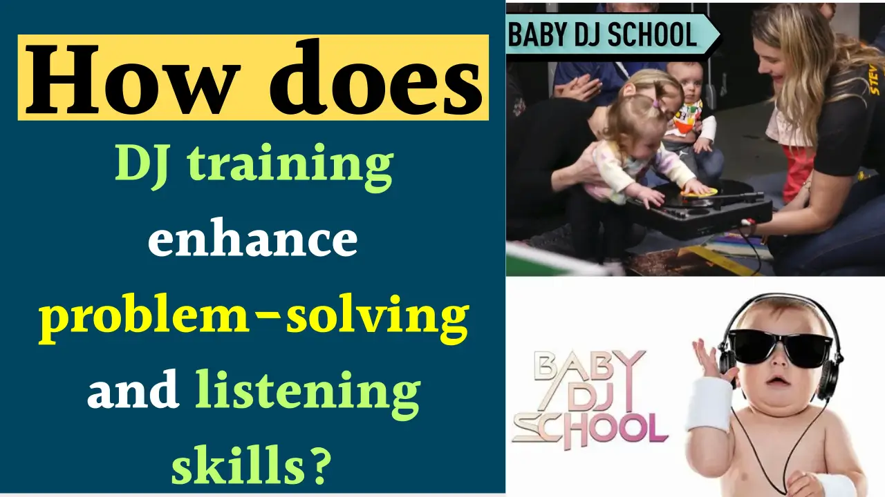 DJ training enhance problem-solving
