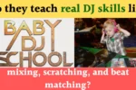 Fundamental DJ skill taught by Baby DJ School
