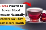 6 Teas Proven to Naturally Lower Blood Pressure