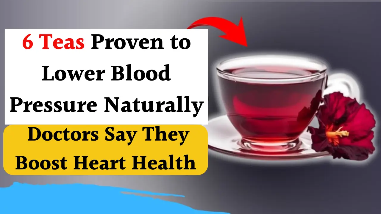 6 Teas Proven to Naturally Lower Blood Pressure