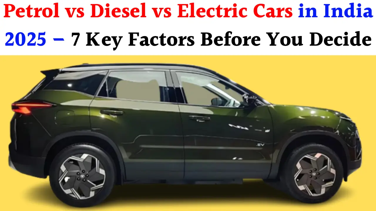 Petrol vs Diesel vs Electric Cars in India
